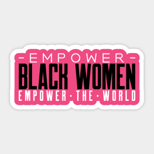 Black Women Black Woman Empowerment Sticker